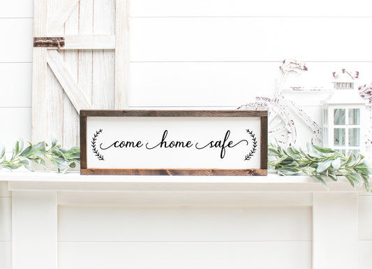 Come Home Safe
