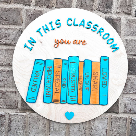 In This Classroom 18" Round Sign